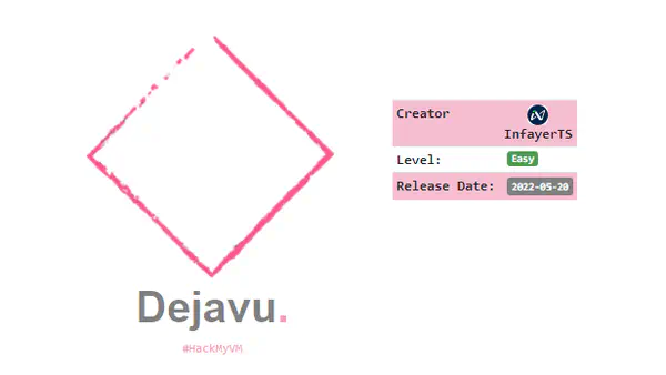 Writeup - HackMyVM's Dejavu Walkthrough